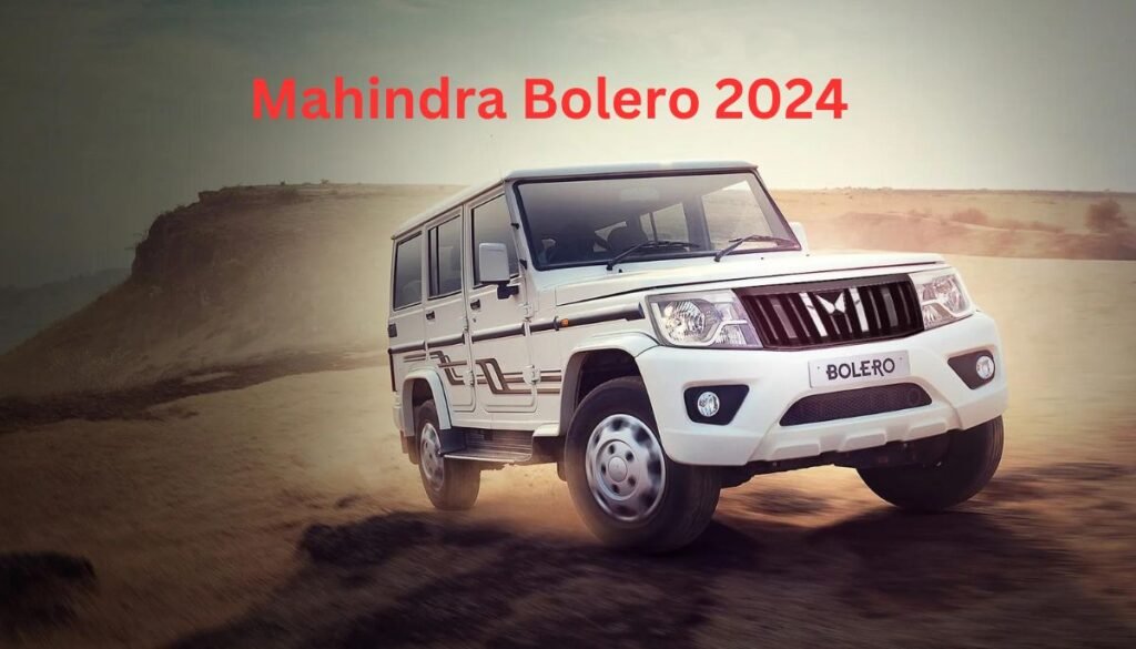 Mahindra Bolero 2024